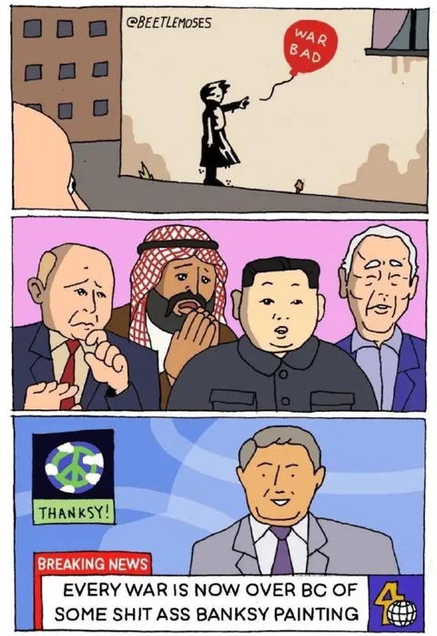 Every War Ends Because of Banksy