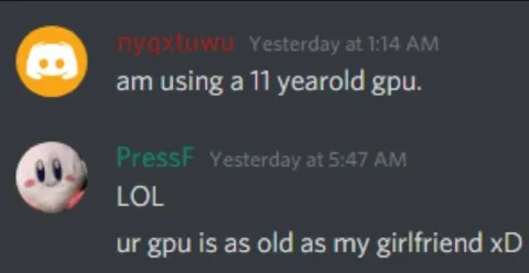 GPU As Old As My Girlfriend