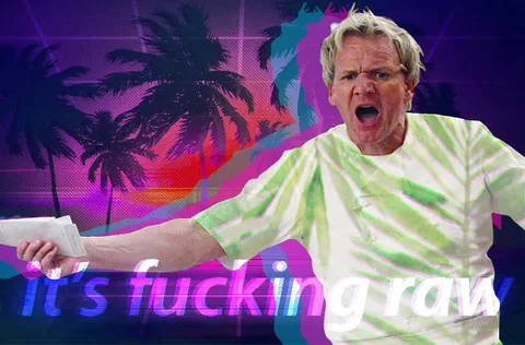 Gordon Ramsay It’s Fucking Raw