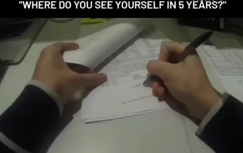 Where Do You See Yourself in Five Years?