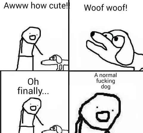 A Normal Fucking Dog