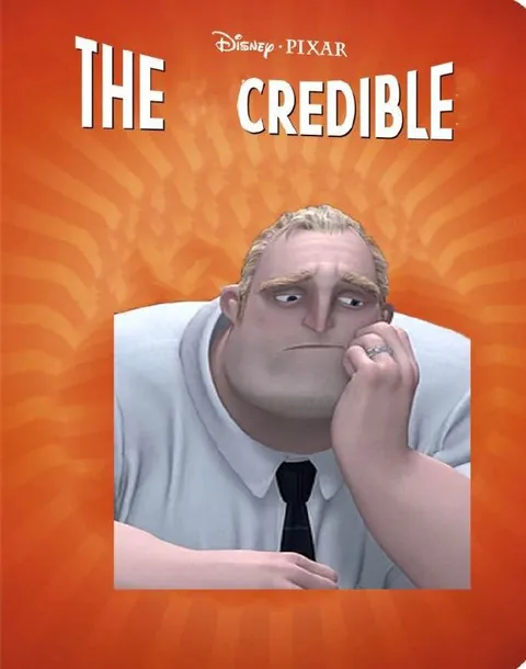 The Credible Mr. Incredible