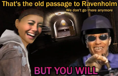 That’s the Old Passage to Ravenholm