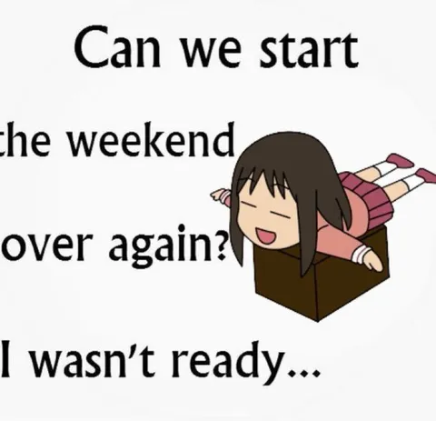 Weekend Starts Over Again