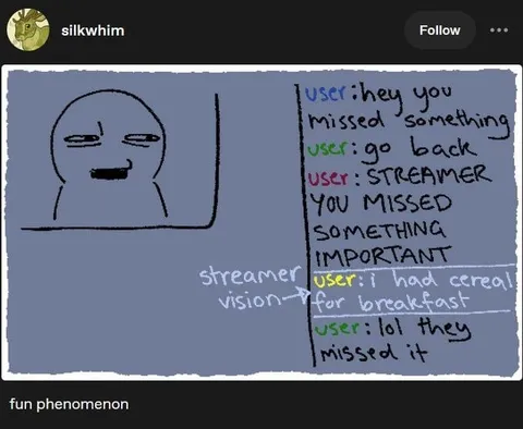 Streamer Missed the Cereal