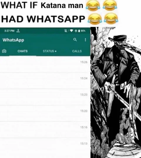 What If Katana Man Had WhatsApp
