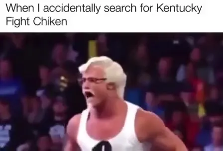 Accidentally Searching Kentucky Fight Chiken