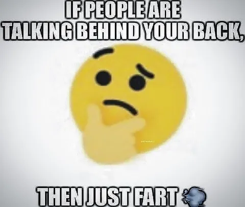Talking Behind Your Back Fart