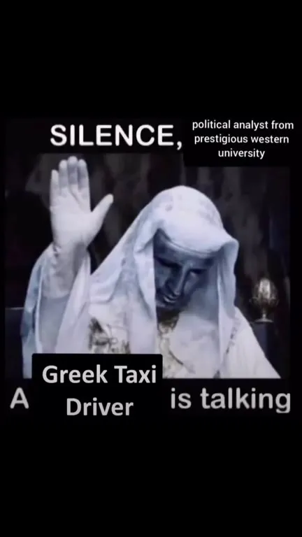 Silence, a Greek Taxi Driver Is Talking