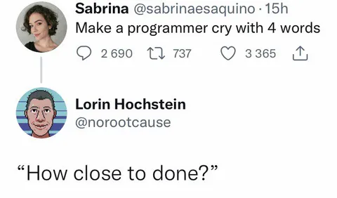 How Close to Done?