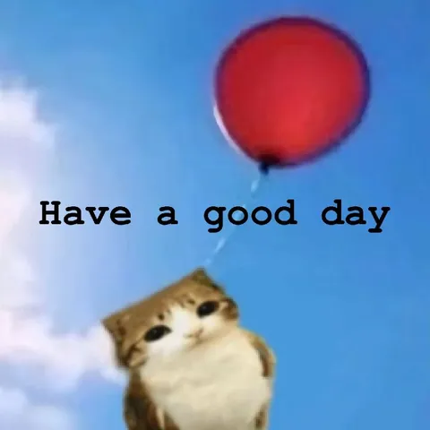 Cat With Balloon Have a Good Day