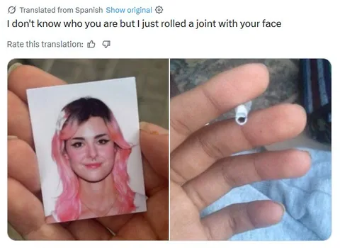 Rolled a Joint With Your Face
