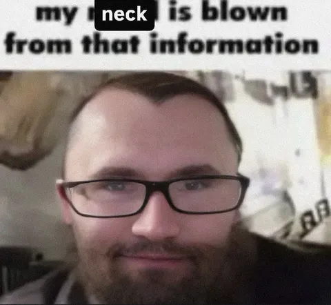 My Neck Is Blown