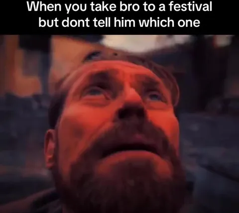 Bro at the Wrong Festival