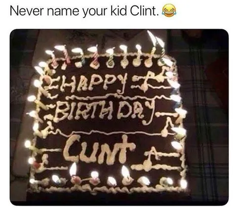 Never Name Your Kid Clint