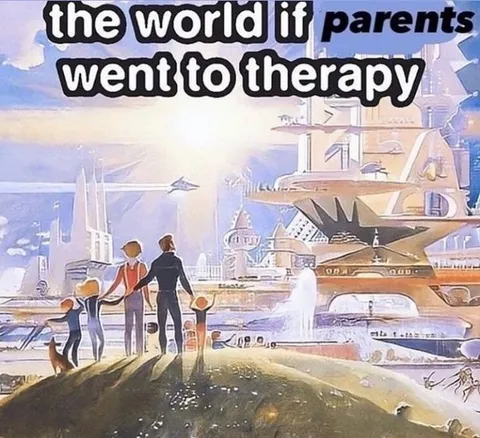 If Parents Went to Therapy