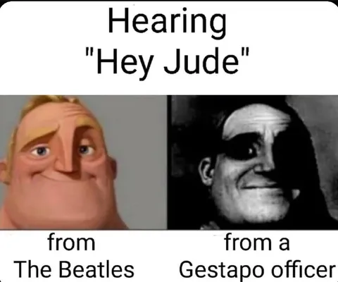 Hearing Hey Jude from a Gestapo Officer