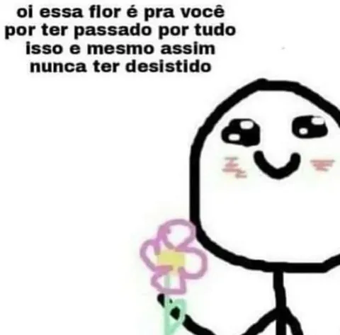 Essa flor é pra você