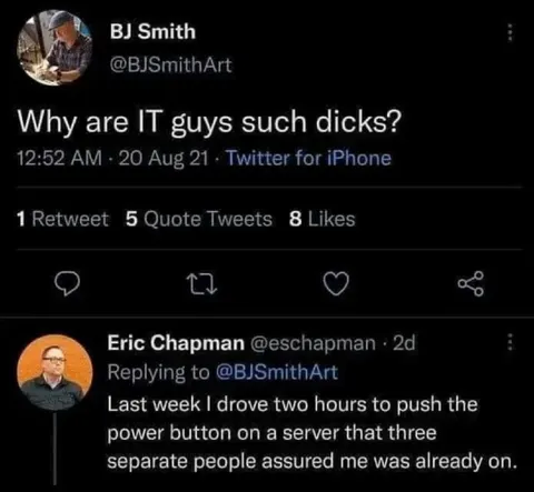 IT Guys Are Such Dicks