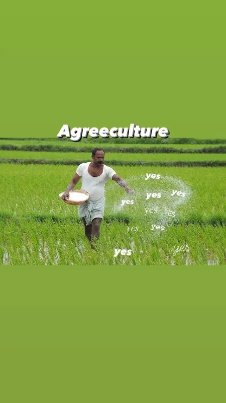 Agreeculture Yes Meme