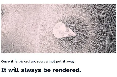 It Will Always Be Rendered