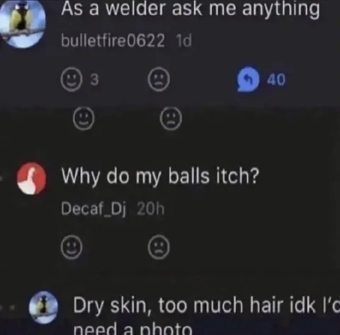 Welder Answers a Ball Itch Question