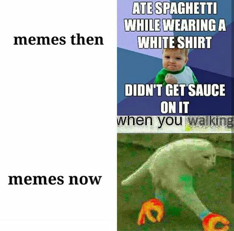 Memes Then vs Memes Now