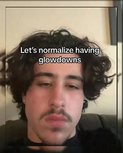 Let's Normalize Having Glowdowns