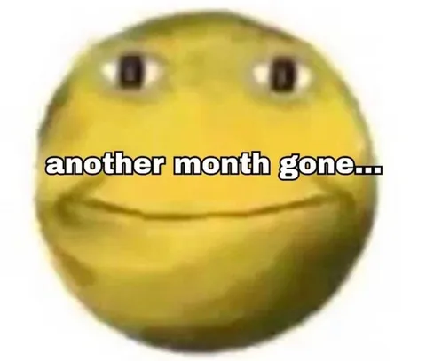 Another Month Gone