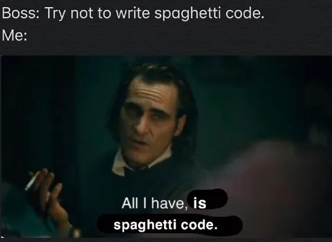 All I Have Is Spaghetti Code