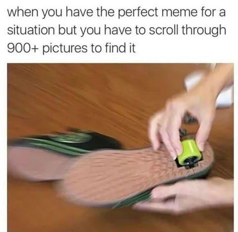 Scrolling Through 900+ Pictures
