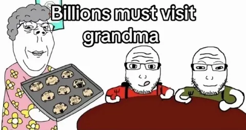 Billions Must Visit Grandma