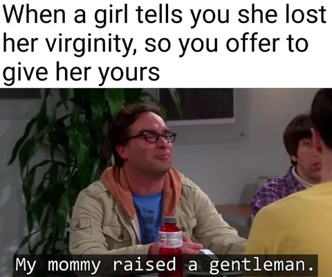 My Mommy Raised a Gentleman