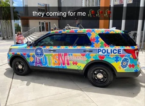 They Coming for Me Autism Police Car
