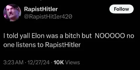 I Told You Elon Was a Bitch