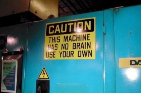 This Machine Has No Brain