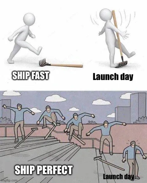Ship Fast, Ship Perfect