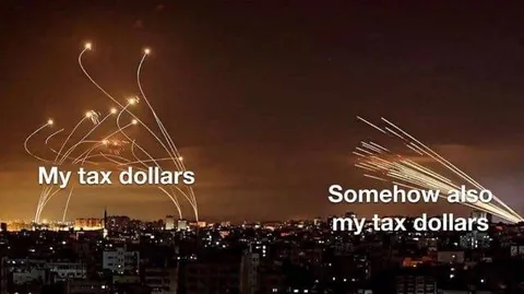 My Tax Dollars Somehow Also