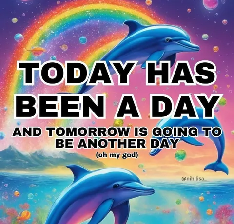 Today Has Been A Day