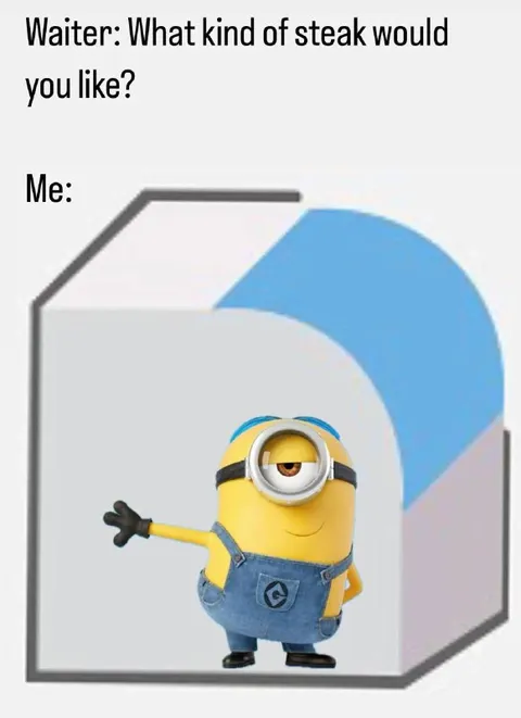 Minion Wants Well-Done Steak