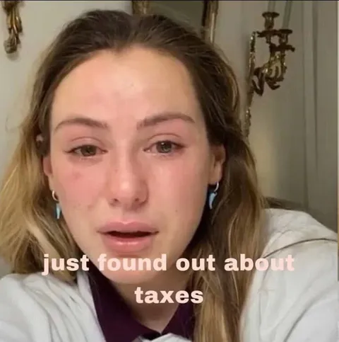 Just Found Out About Taxes