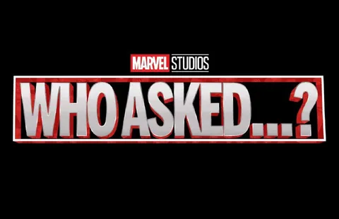 Marvel Studios Who Asked