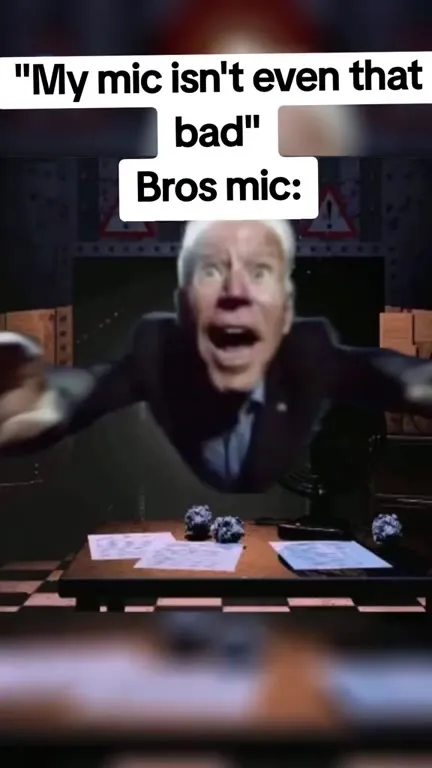 When Your Mic Is Actually Terrible