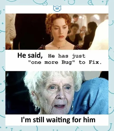 Still Waiting for One More Bug