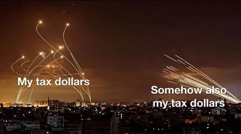 My Tax Dollars Somehow Also