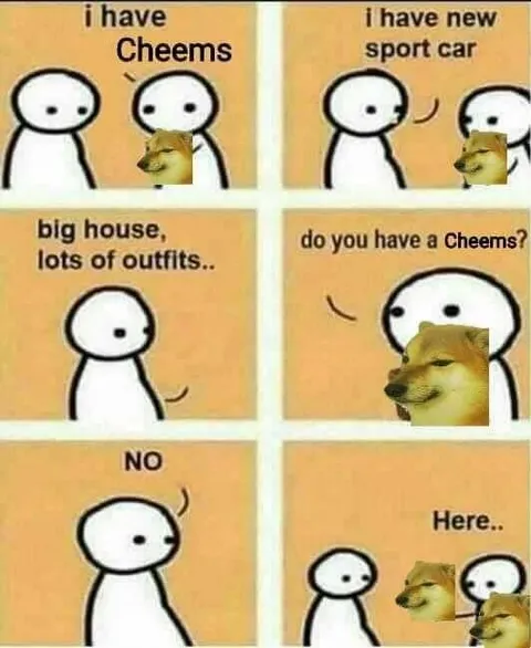 Do You Have a Cheems?