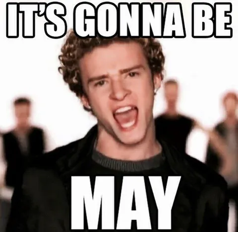 It's Gonna Be May