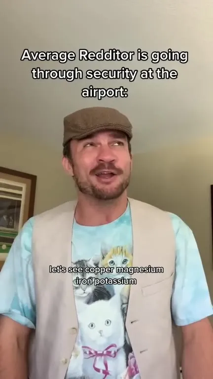 Average Redditor at Airport Security
