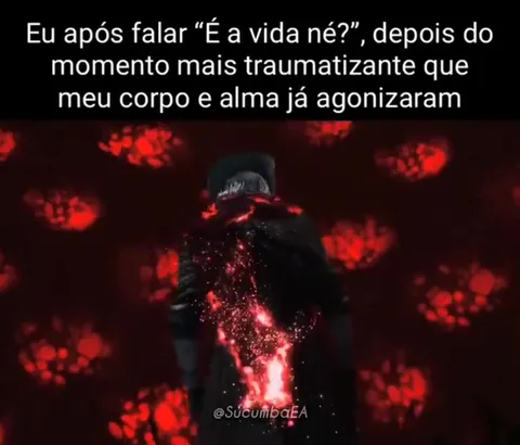 Depois do trauma, é a vida né?