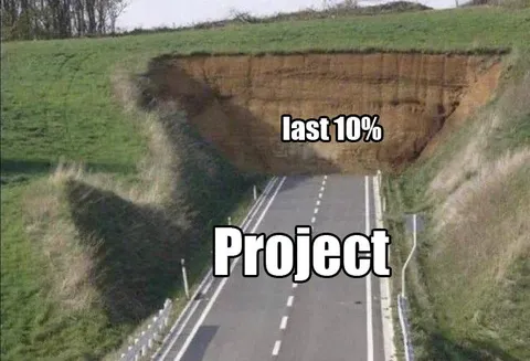 Project Last 10% Roadblock